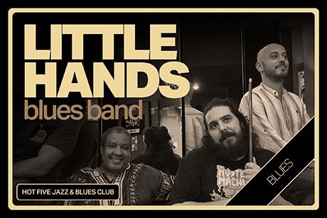 LITTLE HANDS BLUES BAND 